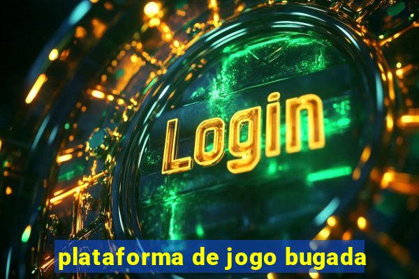 plataforma de jogo bugada