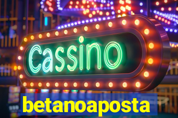 betanoaposta