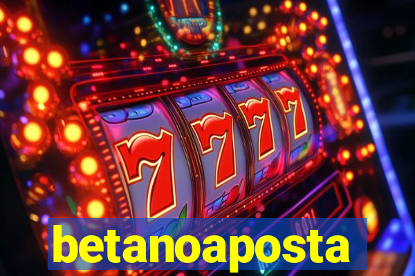 betanoaposta