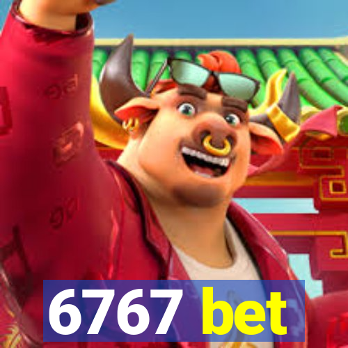 6767 bet