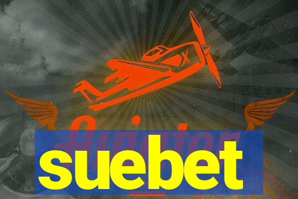 suebet