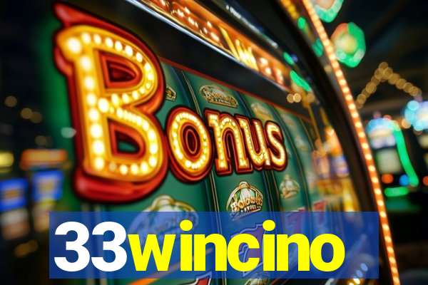 33wincino