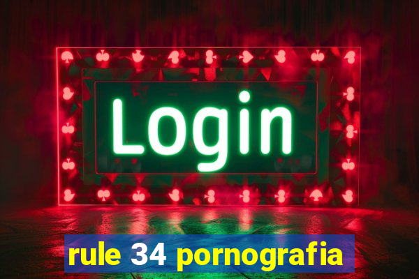 rule 34 pornografia