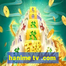 hanime tv .com