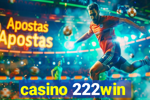 casino 222win