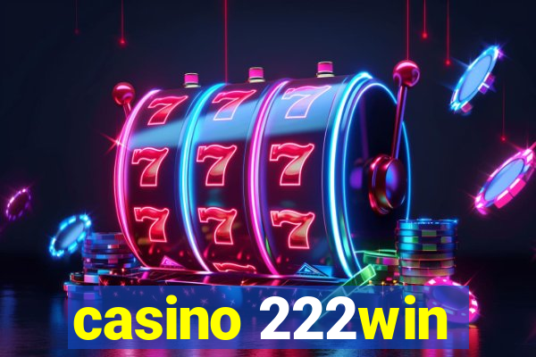 casino 222win