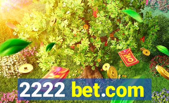 2222 bet.com