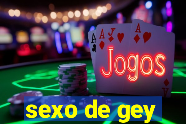 sexo de gey