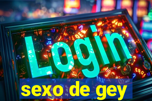 sexo de gey