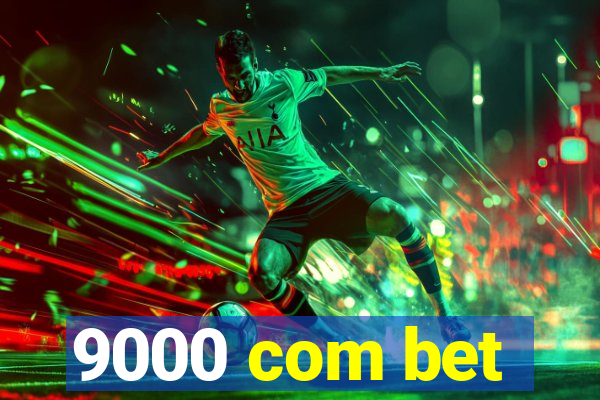 9000 com bet