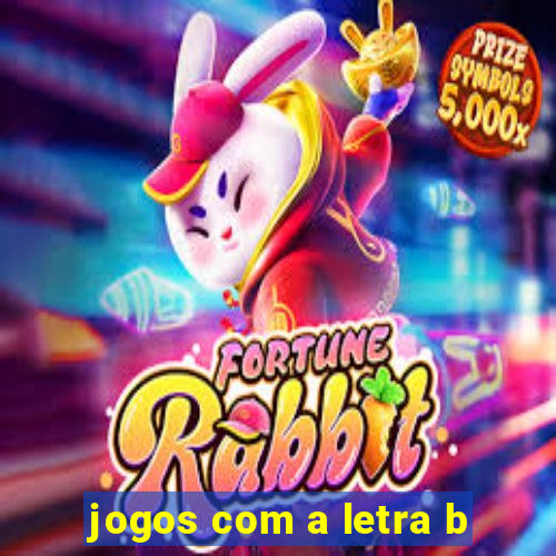 jogos com a letra b