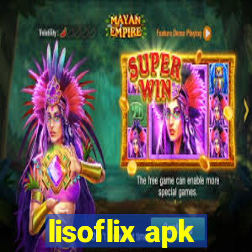 lisoflix apk