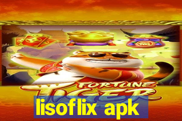 lisoflix apk