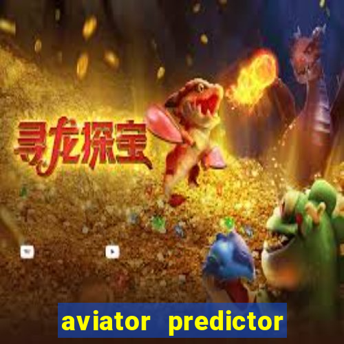 aviator predictor v4.0 activation code