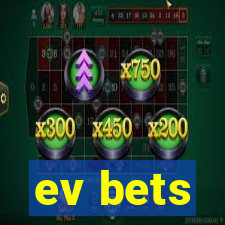 ev bets