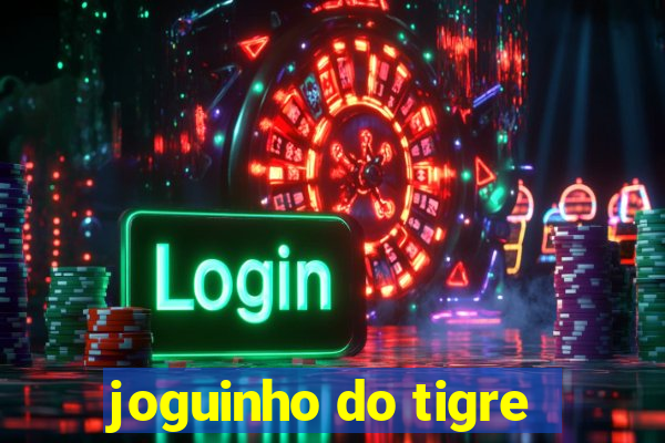 joguinho do tigre