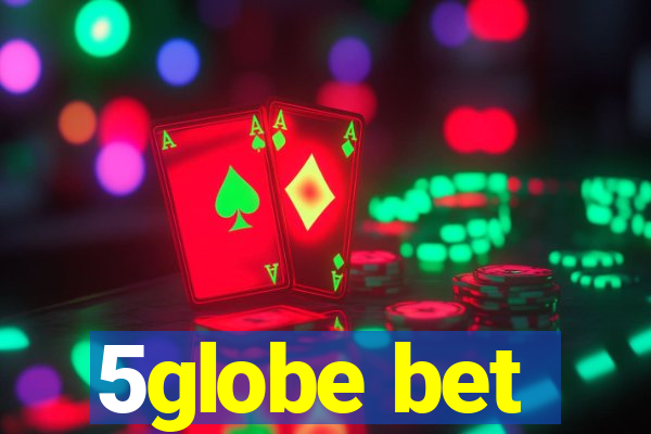 5globe bet