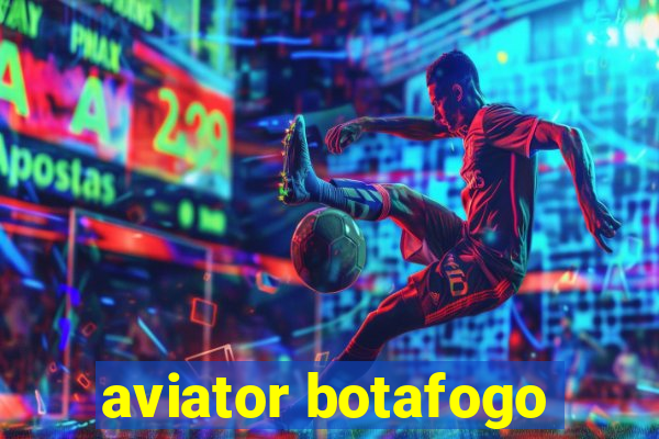 aviator botafogo