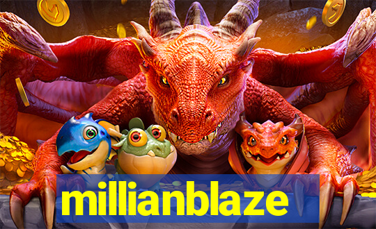 millianblaze