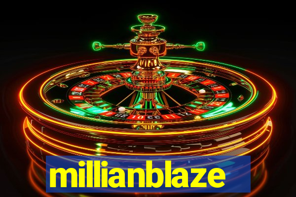 millianblaze