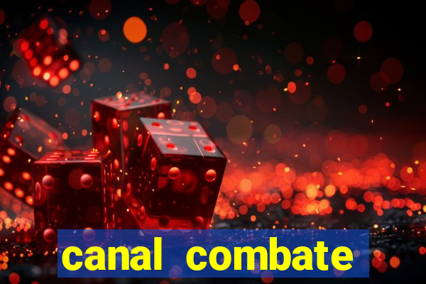 canal combate online multicanais