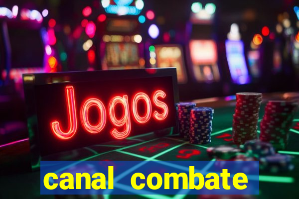 canal combate online multicanais