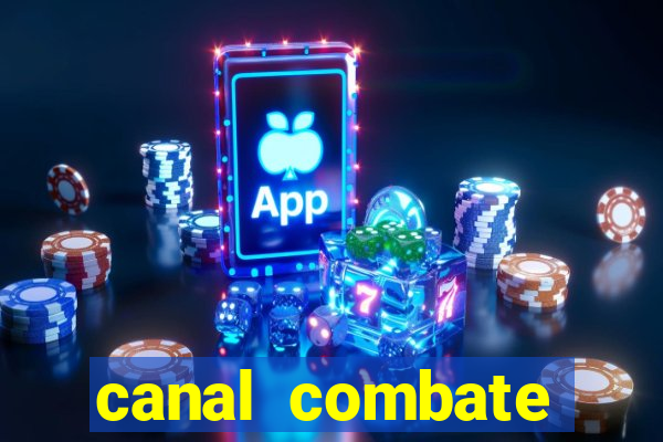 canal combate online multicanais