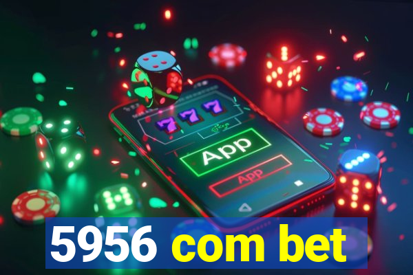 5956 com bet