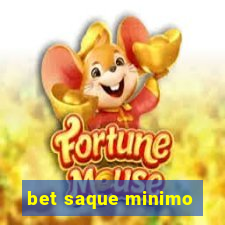 bet saque minimo