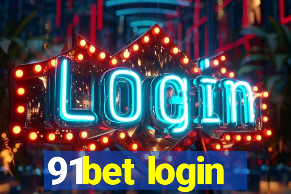 91bet login