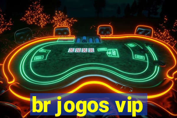 br jogos vip