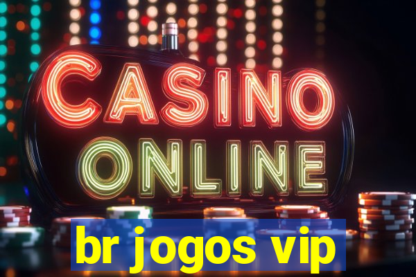 br jogos vip