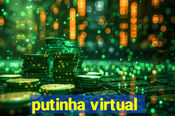 putinha virtual