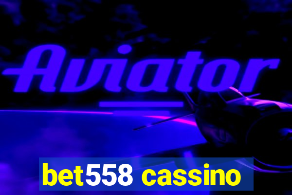 bet558 cassino