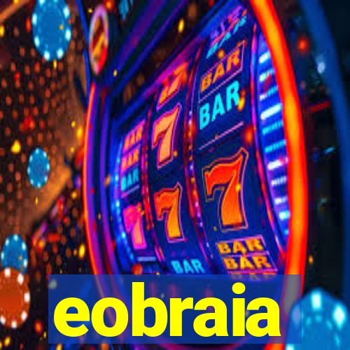 eobraia