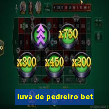 luva de pedreiro bet