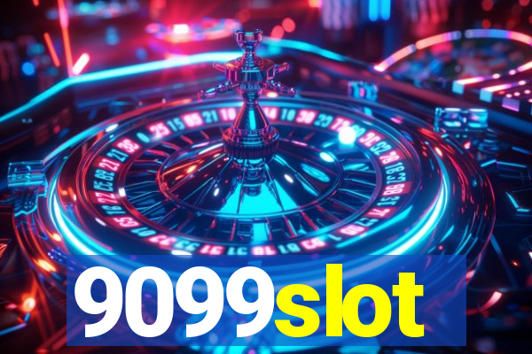 9099slot