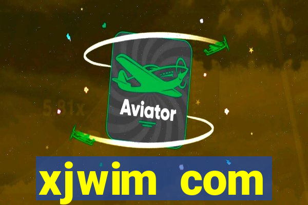 xjwim com plataforma login