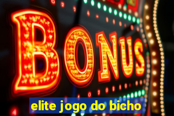 elite jogo do bicho