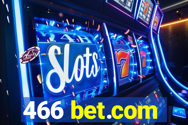 466 bet.com