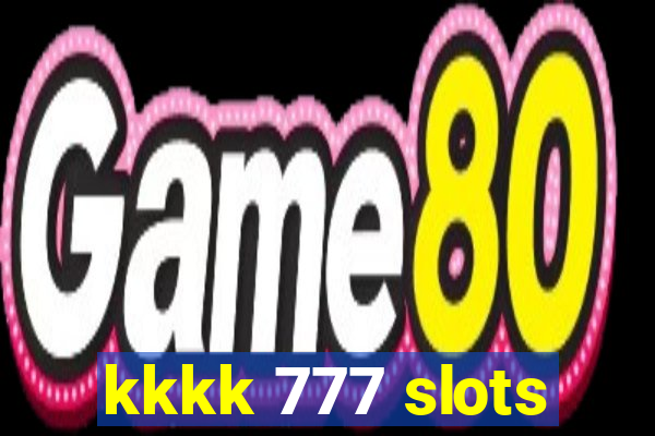 kkkk 777 slots