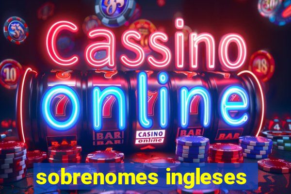 sobrenomes ingleses