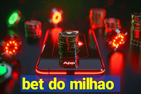 bet do milhao