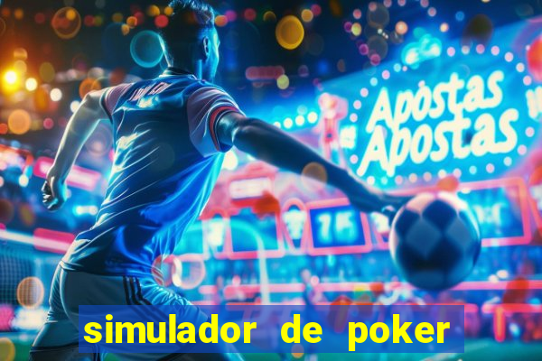 simulador de poker texas holdem gratis