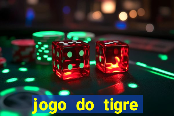 jogo do tigre plataforma nova