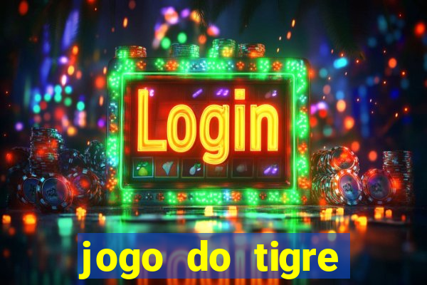 jogo do tigre plataforma nova