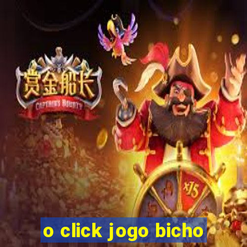 o click jogo bicho