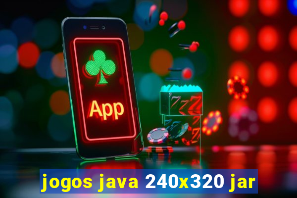 jogos java 240x320 jar