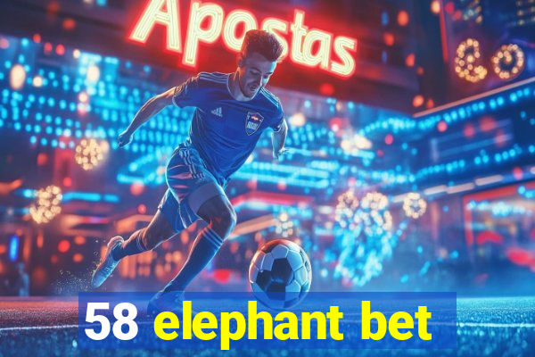 58 elephant bet