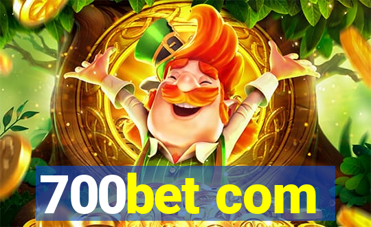 700bet com